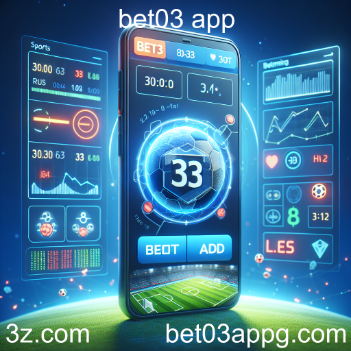 Explorando as Apostas em Esportes com o Bet03 App